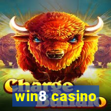 win8 casino